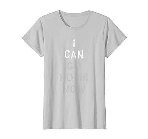 I Can Go Home Now Gym T-Shirt Damen Workout Motivierend T-Shirt von I Can Go Home Now Gym T Shirt by TeeFunnyCat