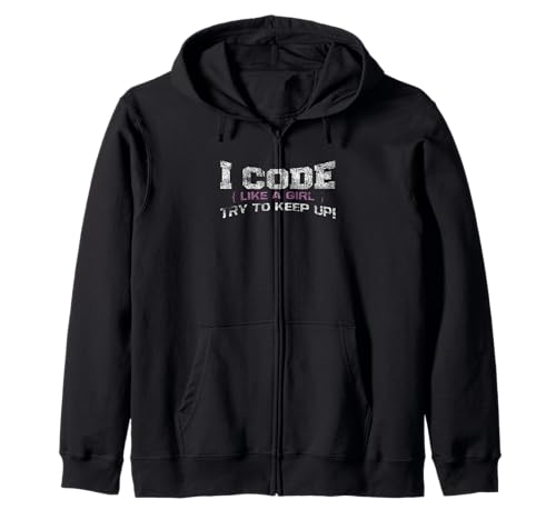 I Code Like A Girl Try To Keep Up Funny IT Geek Programmierer Kapuzenjacke I Code Like A Girl Try To Keep Up Funny IT Geek Programmierer Kapuzenjacke von I Code Like A Girl Try To Keep Up Programmer Gifts