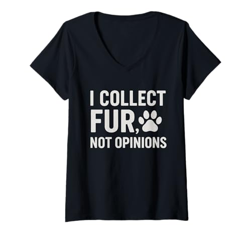 Damen I Collect Fur Not Opinions | Lustiger Hund Katze Liebhaber Haustier Besitzer T-Shirt mit V-Ausschnitt Damen I Collect Fur Not Opinions | Lustiger Hund Katze Liebhaber Haustier Besitzer T-Shirt mit V-Ausschnitt von I Collect Fur Not Opinions Pet Lovers Merchandise
