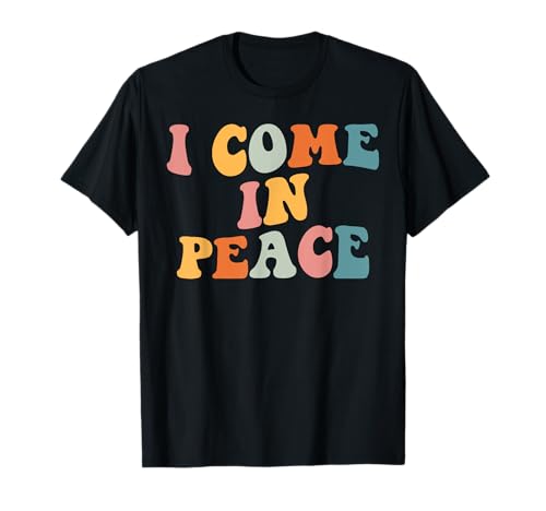 I Come in Peace Im Peace Paar-Kostüm für Herren und Damen T-Shirt von I Come in Peace Im Peace Couples Costume Tees