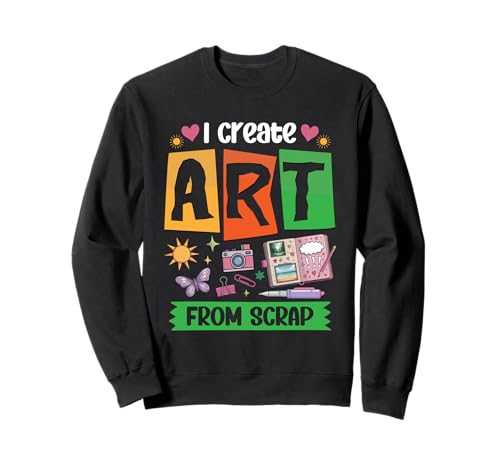 Tolles Scrapbooking Apparel Männer Frauen Kinder Bastel Fans Sweatshirt von I Create Art From Scrap Lustiger Scrapbook Spruch