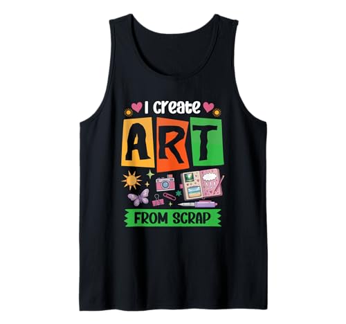 Tolles Scrapbooking Apparel Männer Frauen Kinder Bastel Fans Tank Top von I Create Art From Scrap Lustiger Scrapbook Spruch