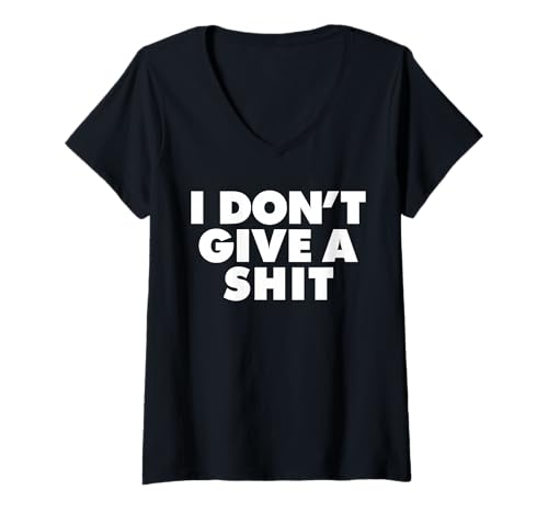 Damen I Don't GIVE A Shit T-Shirt mit V-Ausschnitt Damen I Don't GIVE A Shit T-Shirt mit V-Ausschnitt von I DON'T GIVE A SHIT