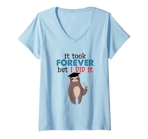 Damen Es Sieht ewig aus, Aber ich Habe es geschafft Lustiges Faultier Graduation PhD MBA T-Shirt mit V-Ausschnitt von I Did It Funny Sloth Graduation Day PhD MBA Grad