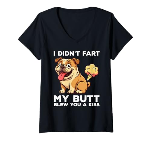 Damen I Didn't Fart My Butt Blew You A Kiss Funny English Bulldog T-Shirt mit V-Ausschnitt Damen I Didn't Fart My Butt Blew You A Kiss Funny English Bulldog T-Shirt mit V-Ausschnitt von I Didn't Fart Funny Bulldog Dog Apparel