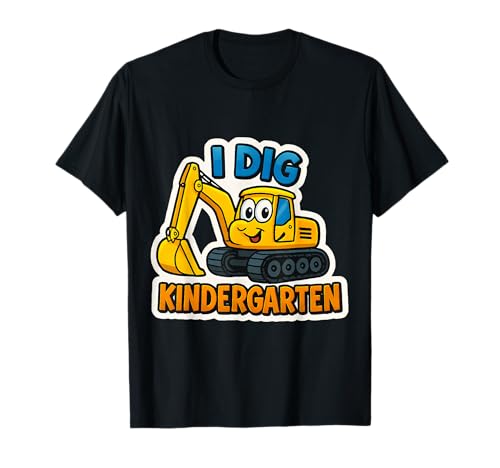 I Dig Kindergarten Bagger Baumaschinen Jungen T-Shirt von I Dig Kindergarten Excavator Boys Products
