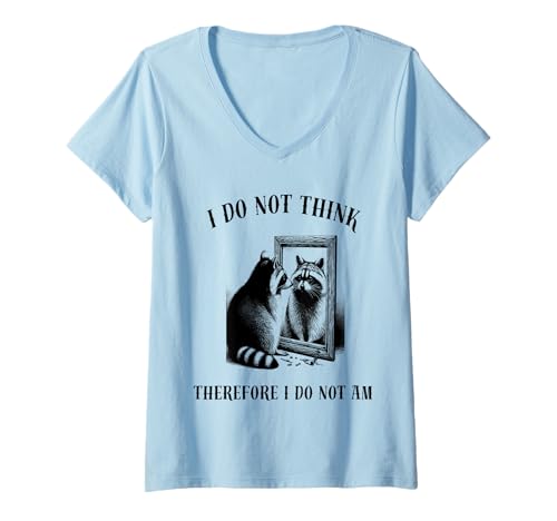Damen Ich glaube nicht, also bin ich kein Waschbär T-Shirt mit V-Ausschnitt Damen Ich glaube nicht, also bin ich kein Waschbär T-Shirt mit V-Ausschnitt von I Do Not Think Therefore I Do Not Am Designs
