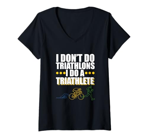 Damen Triathlon Athlete I Don't Do Triathlons I Do A Triathlet T-Shirt mit V-Ausschnitt Damen Triathlon Athlete I Don't Do Triathlons I Do A Triathlet T-Shirt mit V-Ausschnitt von I Don’t Do Triathlons I Do A Triathlete Gift