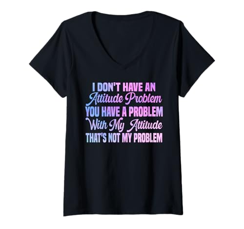 Damen I Don't Have An Attitude Problem Lustiges sarkastisches Zitat Frauen T-Shirt mit V-Ausschnitt Damen I Don't Have An Attitude Problem Lustiges sarkastisches Zitat Frauen T-Shirt mit V-Ausschnitt von I Don't Have An Attitude Problem Women Men Sarcasm
