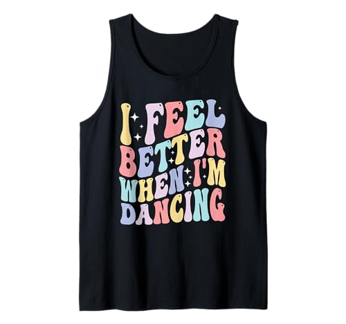 Groovy I Feel Better When I'm Dancing Balletttänzerin Girls Tank Top Groovy I Feel Better When I'm Dancing Balletttänzerin Girls Tank Top von I Feel Better When I'm Dancing Ballet Apparels.