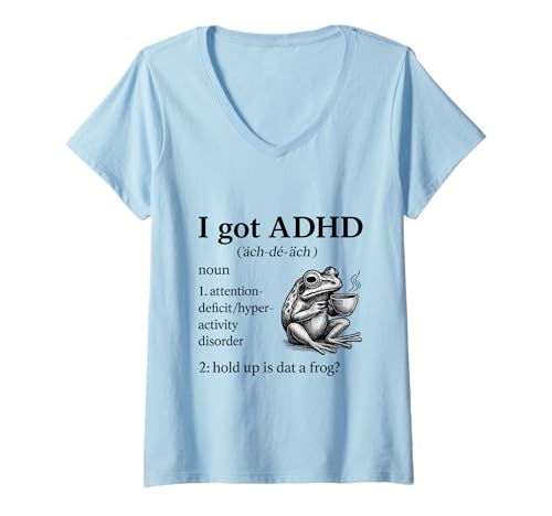Damen I Got ADHD Attention Deficit is Dat a Frog Funny T-Shirt mit V-Ausschnitt Damen I Got ADHD Attention Deficit is Dat a Frog Funny T-Shirt mit V-Ausschnitt von I Got Adhd Attention Deficit brain jumps