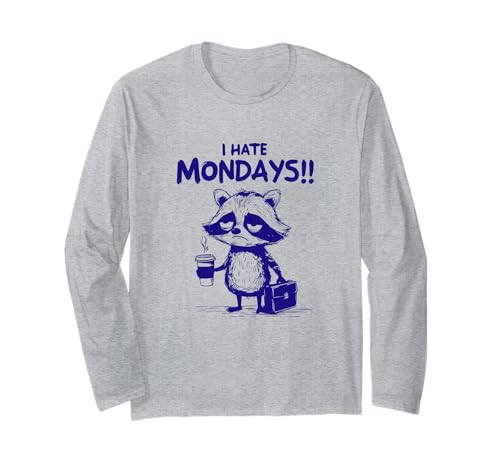 I HATE MONDAYS - Lustiger Waschbär hält Aktentasche und Kaffee Langarmshirt von I HATE MONDAYS FUNNY T-SHIRTS, HOODIES, AND GIFTS