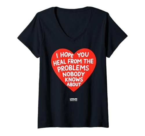 Damen I Hope You HEAL from The Problems X Nobody Knows About T-Shirt mit V-Ausschnitt Damen I Hope You HEAL from The Problems X Nobody Knows About T-Shirt mit V-Ausschnitt von I HOPE YOU HEAL FROM THE PROBLEMS X LIVELIFE Clo.