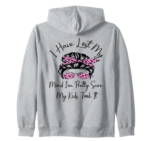Ich Habe Meinen Verstand verloren. Ich Bin Mir ziemlich sicher, DASS Meine Kinder ihn genommen haben, Mutter Kapuzenjacke von I Have Lost My Mind My Kids Took it Father's Day