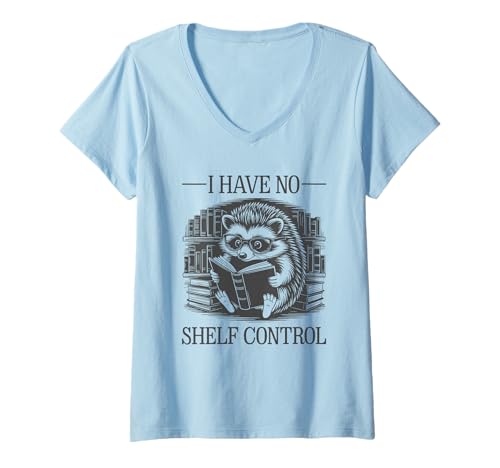 Damen I Have No Shelf Control T-Shirt mit V-Ausschnitt Damen I Have No Shelf Control T-Shirt mit V-Ausschnitt von I Have No Shelf Control