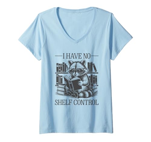 Damen I Have No Shelf Control T-Shirt mit V-Ausschnitt Damen I Have No Shelf Control T-Shirt mit V-Ausschnitt von I Have No Shelf Control