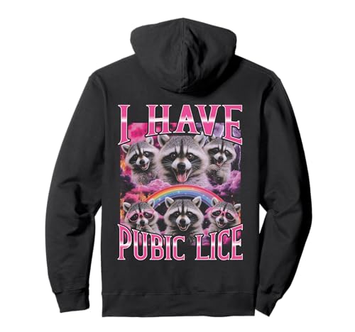 I Have Pubic Läuse Lustiger Bootleg Raccoon Girls Trip 2026 Pullover Hoodie von I Have Pubic Lice Funny Bootleg Raccoon
