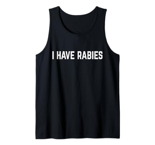 Ich Habe Tollwut Männer und Frauen Tank Top von I Have Rabies Clothing