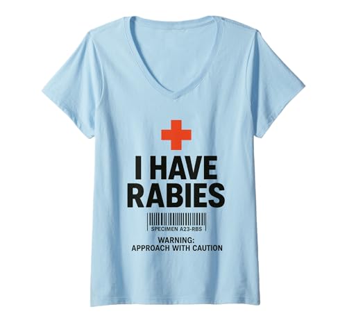 Damen Ich Habe Tollwut, dunklen Humor, sarkastischer Ansatz mit Vorsicht T-Shirt mit V-Ausschnitt von I Have Rabies Shirts & Gifts HHWCo.