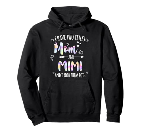 Ich Habe Zwei Titel: Mama und Mimi und ich Rocke sie beide, Mimi. Pullover Hoodie Ich Habe Zwei Titel: Mama und Mimi und ich Rocke sie beide, Mimi. Pullover Hoodie von I Have Two Titles Mom And by Foxio