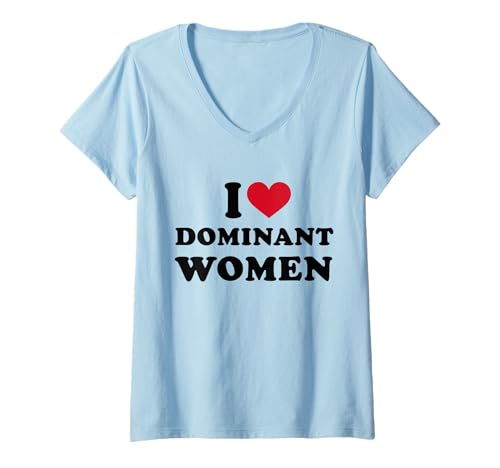Damen I Heart Women Of Faith I Love Dominant Women Submissive T-Shirt mit V-Ausschnitt von I Heart I Love Dominant Women Strong Independent