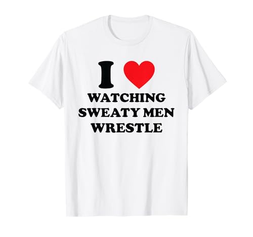 Ich Liebe es, Sweaty Men Wrestling zuzusehen T-Shirt Ich Liebe es, Sweaty Men Wrestling zuzusehen T-Shirt von I Heart Watching Sweaty Men Wrestle