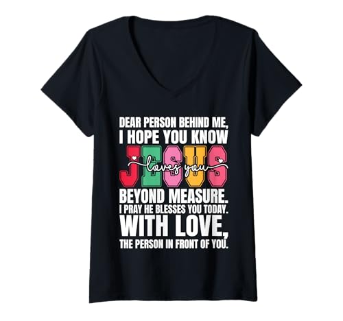 Damen Liebe Person hinter Mir, ich hoffe du weißt, DASS Jesus liebt T-Shirt mit V-Ausschnitt Damen Liebe Person hinter Mir, ich hoffe du weißt, DASS Jesus liebt T-Shirt mit V-Ausschnitt von I Hope You Know Jesus Loves You
