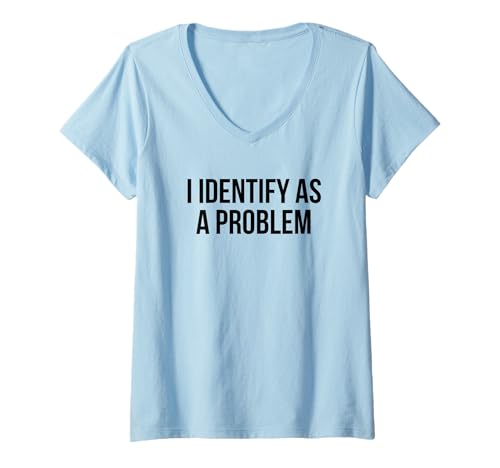 Damen Ich identifiziere Mich als Problem T-Shirt mit V-Ausschnitt Damen Ich identifiziere Mich als Problem T-Shirt mit V-Ausschnitt von I Identify As A Problem