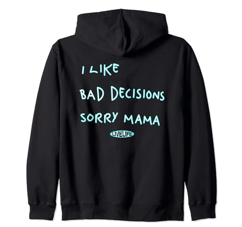 I LIKE BAD DECISIONS - SORRY MAMA X Make Memories. BACKPRINT Kapuzenjacke von I LIKE BAD DECISIONS. SORRY MAMA X LIVELIFE Clo.