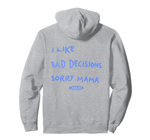 I LIKE BAD DECISIONS - SORRY MAMA X Make Memories. BACKPRINT Pullover Hoodie von I LIKE BAD DECISIONS. SORRY MAMA X LIVELIFE Clo.