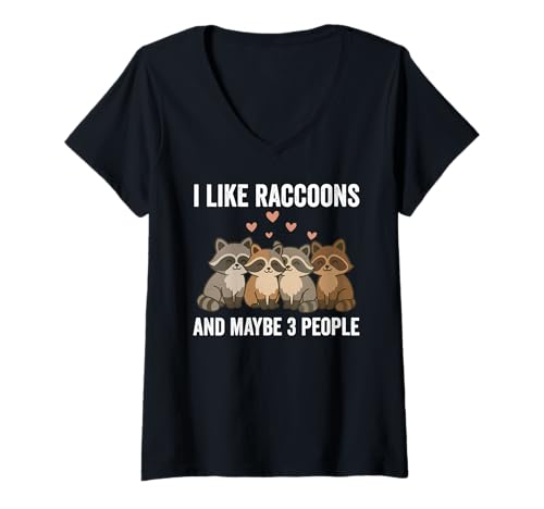 Damen I Like Raccoons and Maybe 3 People Funny Raccoon T-Shirt mit V-Ausschnitt Damen I Like Raccoons and Maybe 3 People Funny Raccoon T-Shirt mit V-Ausschnitt von I Like Raccoons And Maybe 3 People Funny Apparel