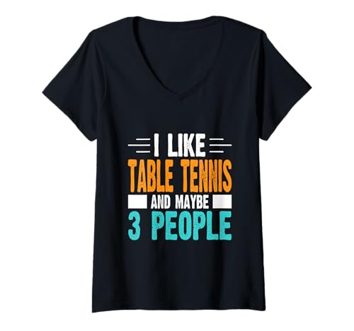 Damen Ich mag Tischtennis und vielleicht 3 Personen T-Shirt mit V-Ausschnitt Damen Ich mag Tischtennis und vielleicht 3 Personen T-Shirt mit V-Ausschnitt von I Like Table Tennis and Maybe 3 People