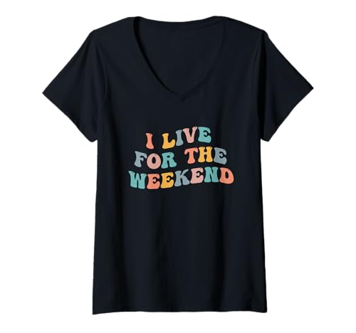Damen Ich lebe für das Wochenende Lustiger Job Weekends Lover Friday Fan T-Shirt mit V-Ausschnitt Damen Ich lebe für das Wochenende Lustiger Job Weekends Lover Friday Fan T-Shirt mit V-Ausschnitt von I Live For The Weekend Lover Weekends Funny Work