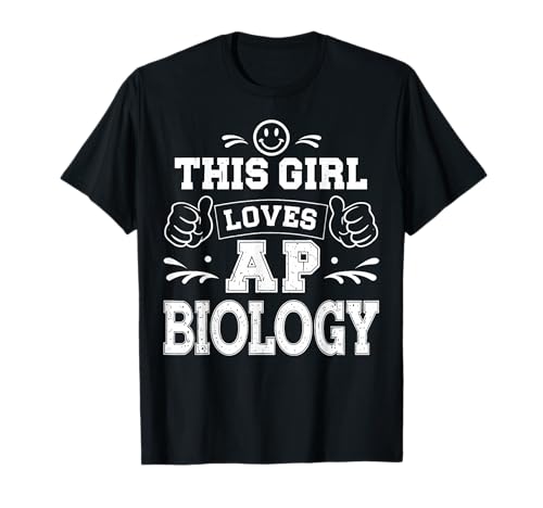 Dieses Mädchen liebt AP Bio Ich liebe Advanced Placement Biology Bio T-Shirt von I Love AP Bio I Heart Advanced Placement Biology