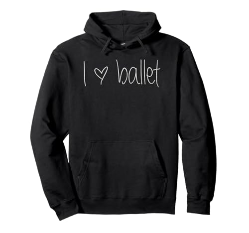I Love Ballett T-Shirt mit Herz Herren Damen und Kinder Styles Pullover Hoodie von I Love Ballet Inspired Gift Shirts