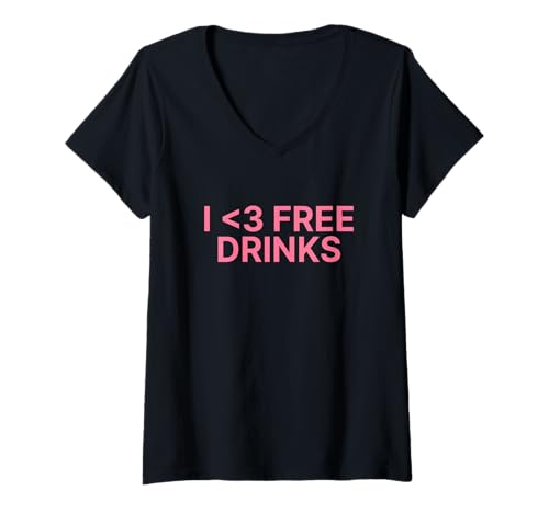 Damen I Love Free Drinks 2000s Y2k Aesthetic Iconic Slogan Funny T-Shirt mit V-Ausschnitt Damen I Love Free Drinks 2000s Y2k Aesthetic Iconic Slogan Funny T-Shirt mit V-Ausschnitt von I Love Free Drinks Y2k Slogan