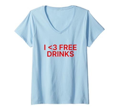 Damen I Love Free Drinks 2000s Y2k Aesthetic Iconic Slogan Funny T-Shirt mit V-Ausschnitt Damen I Love Free Drinks 2000s Y2k Aesthetic Iconic Slogan Funny T-Shirt mit V-Ausschnitt von I Love Free Drinks Y2k Slogan