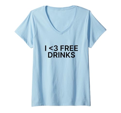 Damen I Love Free Drinks 2000s Y2k Aesthetic Iconic Slogan Funny T-Shirt mit V-Ausschnitt Damen I Love Free Drinks 2000s Y2k Aesthetic Iconic Slogan Funny T-Shirt mit V-Ausschnitt von I Love Free Drinks Y2k Slogan