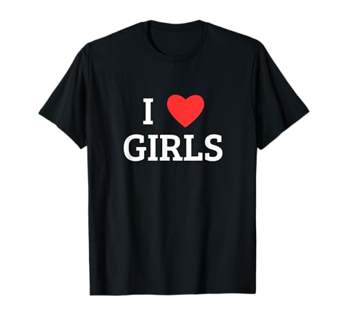 I Love Girls Herz T-Shirt von I Love Girls Heart Designs