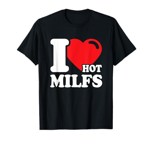 Herren Ich Liebe MILFs - I Love HOT MILFs Lustiges MILF hunter T-Shirt Herren Ich Liebe MILFs - I Love HOT MILFs Lustiges MILF hunter T-Shirt von I Love MILF and Hot Milfs