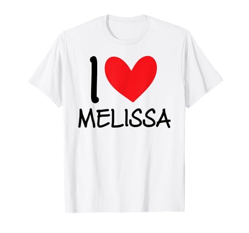 "I Love Melissa", personalisierbar, für Mädchen und Frauen, Freundinnen, Herz T-Shirt "I Love Melissa", personalisierbar, für Mädchen und Frauen, Freundinnen, Herz T-Shirt von I Love Melissa Name Friendship Tees