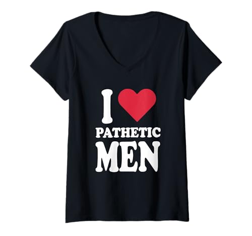 Damen Ich Liebe erbärmliche Männer T-Shirt mit V-Ausschnitt von I Love Pathetic Men Tees