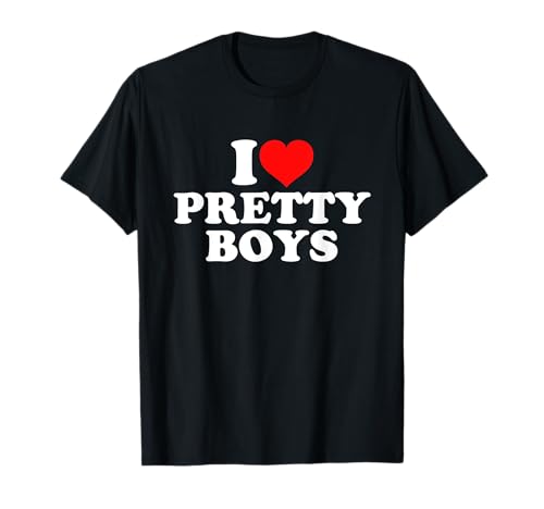 I Love Pretty Boys T-Shirt von I Love Pretty Boys