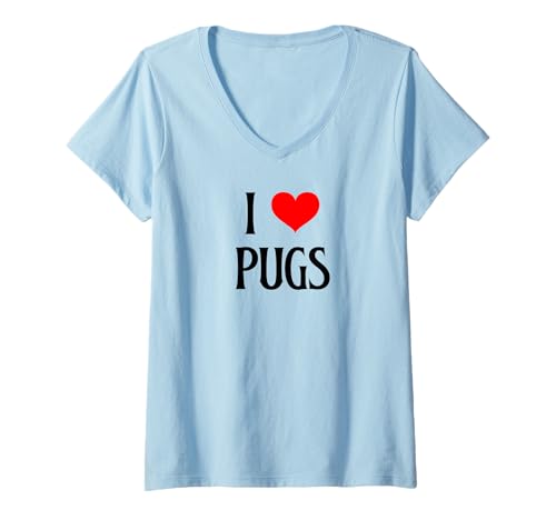 Damen I Love Pugs I Heart Pugs Dog Lover Pet Puppy Dog Canine Mops T-Shirt mit V-Ausschnitt von I Love Pugs Dog Mom Dog Dad Canine Pet Dog Co
