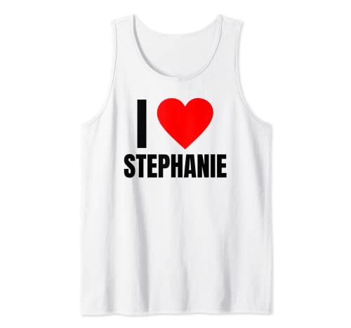 I Love Stephanie Name Personalisiert Frauen Herz Freund Mädchen Tank Top von I Love Stephanie Women Name Friendship Tees