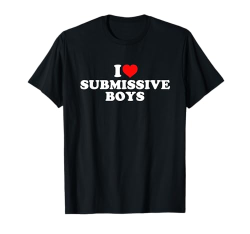 I Love Submissive Boys T-Shirt I Love Submissive Boys T-Shirt von I Love Submissive Boys
