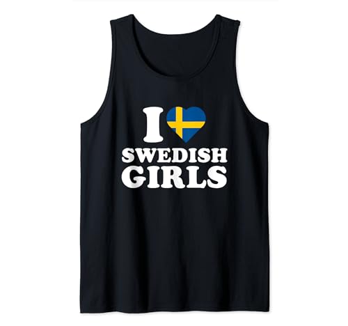 I Love Swedish Girls Tank Top von I Love Swedish Girls