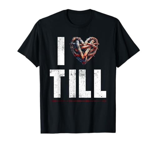 Ich Liebe Till Shirt - Männer Frauen - I Love Till T-Shirt von I Love Till - Ich Liebe Till