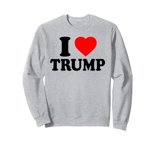 Ich Liebe Trump Shirt - Männer Frauen - I Love Trump Sweatshirt von I Love Trump - Ich Liebe Trump