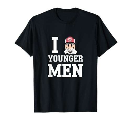 I Love Younger Men Herz Valentinstag T-Shirt von I Love Younger Men - Heart